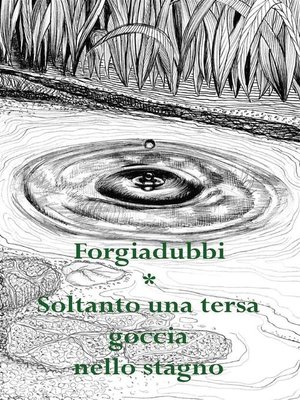 cover image of Soltanto una tersa goccia nello stagno